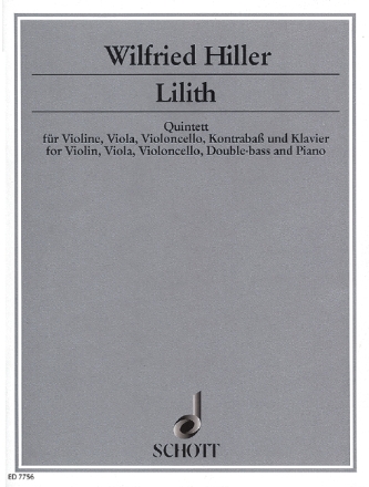 Lilith f�r Violine, Viola, Violoncello, Kontrabass und Klavier Partitur und Stimmen - Auftragswerk der K�lner Philharmonie