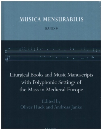 Liturgical Books and Music Manuscripts with Polyphonic Settings of the Mass in Medieval Europe Hardcover