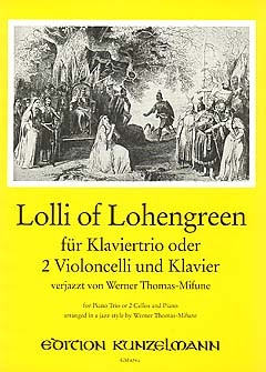 Lolli of Lohengreen f�r Violine (Vc), Violoncello und Klavier