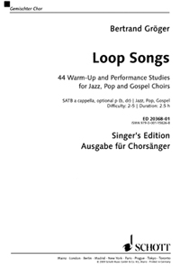 Loop Songs f�r gem Chor a cappella Chorpartitur