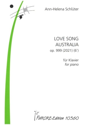 Love Song Australia op.999 (2021) f�r Klavier