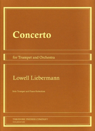 Lowell Liebermann Concerto Trompete und Glocken Klavierauszug mit Solostimmen
