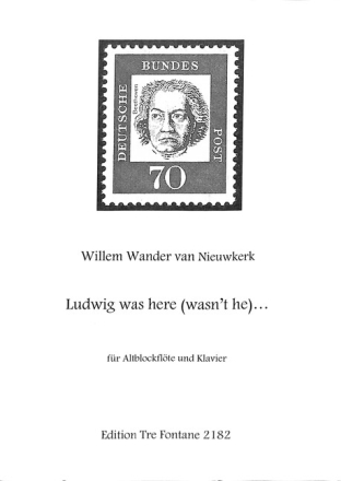 Ludwig was here (wasn't he)... f�r Altblockfl�te und Klavier