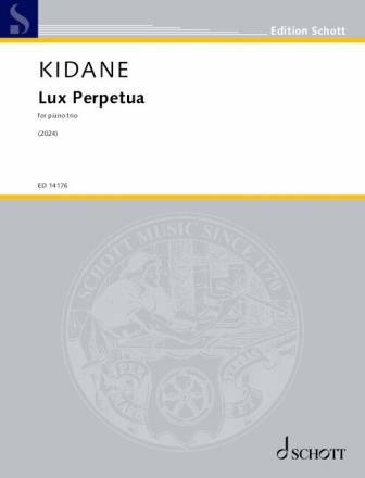 Lux Perpetua (2024) for piano trio (violin, cello, piano) piano score and parts