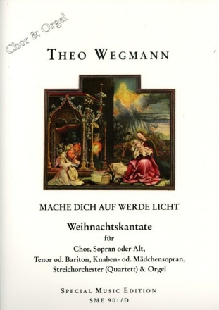 Mache dich auf werde Licht f�r Soli, gem Chor, Streichorchester (Streichquartett/Orgel) und Orgel Orgelauszug