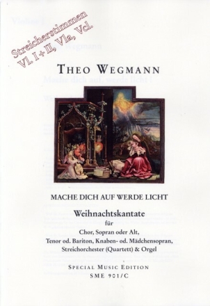 Mache dich auf werde Licht f�r Soli, gem Chor, Streichorchester (Streichquartett/Orgel) und Orgel Streicherstimmenset