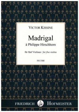 Madrigal � Philippe Hirschhorn f�r 5 Violinen Partitur und Stimmen
