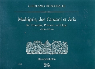 Madrigale, 2 canzoni et aria f�r Trompete, Posaune und Orgel Partitur und 3 Stimmen
