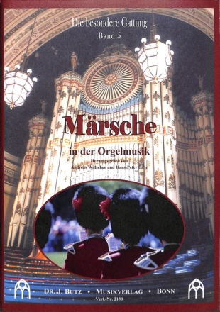 M�rsche in der Orgelmusik f�r Orgel