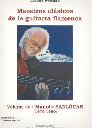 Maestros cl�sicos de la guitarra flamenca vol.4a: para guitarra flamenca/tabulatura (sp/en/frz)