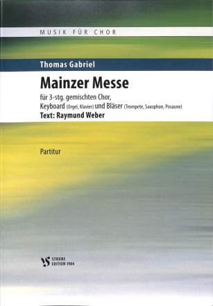 Mainzer Messe f�r gem Chor (SAM), Tasteninstrument und Bl�ser Partitur