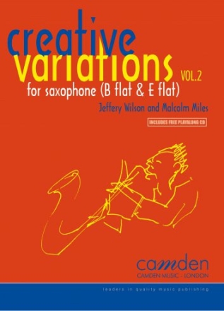 Malcolm Miles and Jeffery Wilson, Creative Variations Volume 2 for Alto / Baritone Saxophone & Piano, Tenor / Soprano Saxophone & Pia Partitur und Stimme