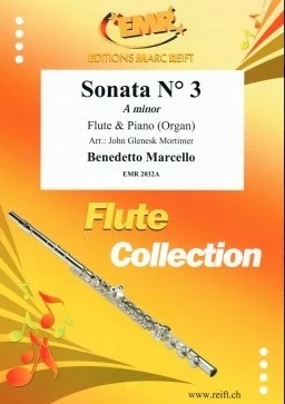 MARCELLO, B. Sonata N� 3 in A minor Flute & Klavier (Organ)