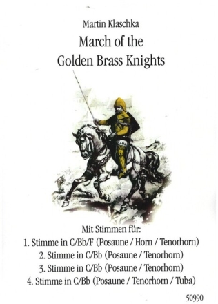 March of the Golden Brass Knights f�r C-, B- und F-Instrumente Partitur und Stimmen