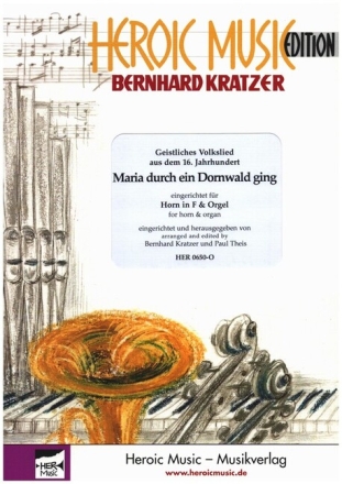 MARIA DURCH EIN DORNWALD GING f�r Horn in F und Orgel