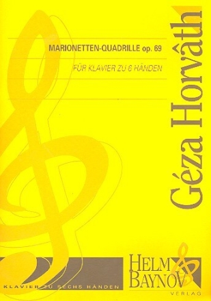 Marionetten-Quadrille op.69 f�r Klavier zu 6 H�nden