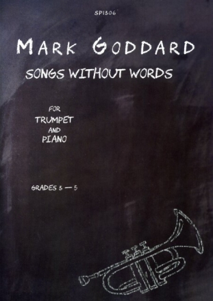 Mark Goddard Songs without Words for Trumpet and Piano Trumpet & Piano