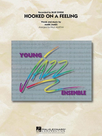 Mark James, Hooked on a Feeling jazz ensemble PARTITUR + STIMMEN
