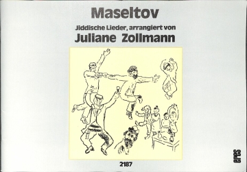 Maseltov, Jiddische Lieder f�r Gesang und Instrumente