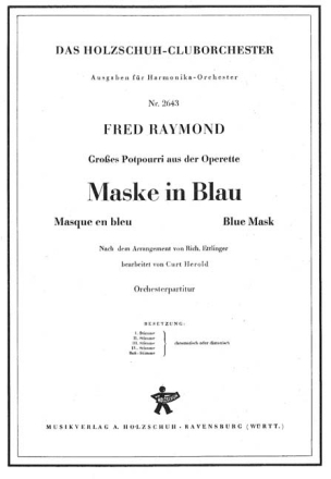 MASKE IN BLAU GROSSES POTPOURRI FUER HARMONIKA- (AKK.-)ORCHESTER Partitur
