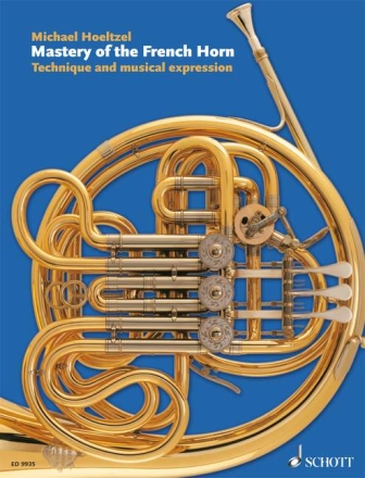 Mastery of the French Horn f�r Horn