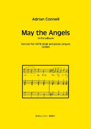 May the Angels f�r gem Chor und Klavier (Orgel) Chorpartitur