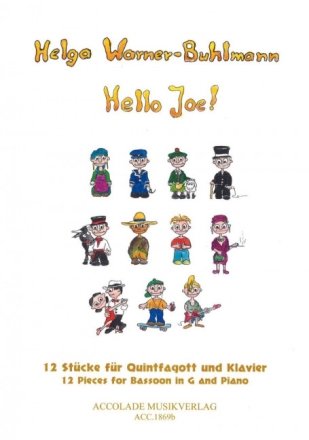 Warner-Buhlmann, Helga, Hello Joe - Quartfagott Quintfgagott, Klavier
