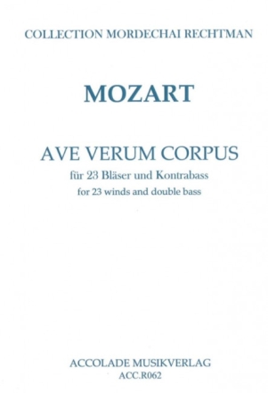 Mozart, Wolfgang Amade, Ave Verum Corpus KV 618 23 Bl�ser, Kontrabass Partitur & Stimmen