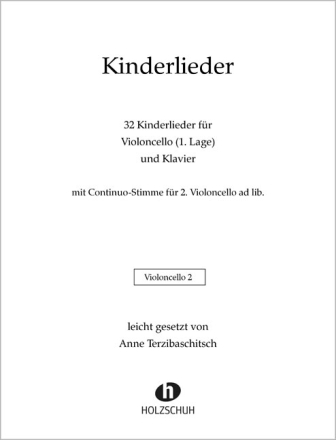 Terzibaschitsch, Anne, Kinderlieder f�r Violoncello und Klavier Vc 2 Stimme