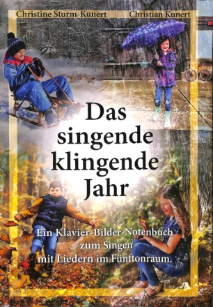 Das singende klingende Jahr  f�r Klavier (+ Text) Spiralbindung
