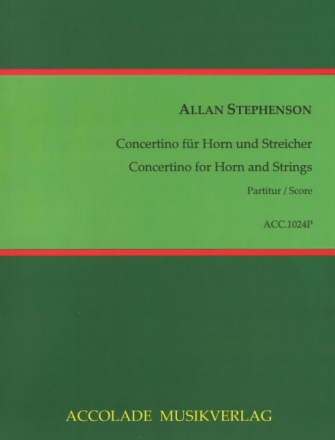 Stephenson, Allan, Concertino f�r Horn und Streicher Horn, Streicher Partitur