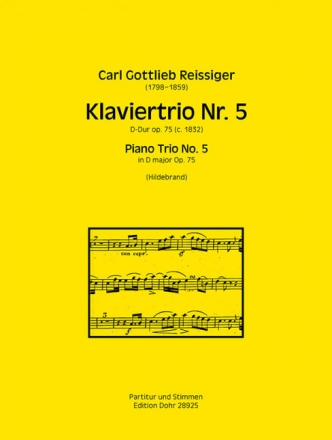 Klaviertrio D-Dur Nr. 5  op. 75 (ca. 1832) f�r Violine, Cello, Klavier Partitur und Stimmen