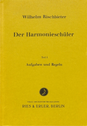 Der Harmoniesch�ler Band 1 Aufgaben und Regeln