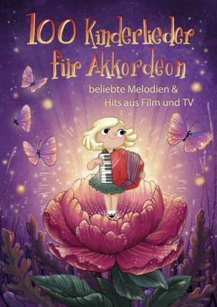 100 Kinderlieder f�r Akkordeon