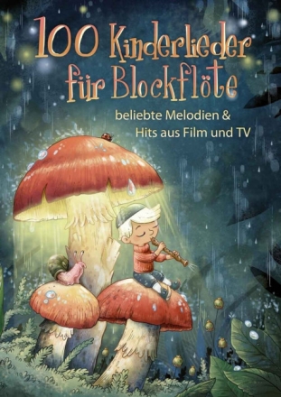 100 Kinderlieder f�r Blockfl�te