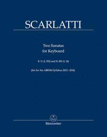 Zwei Sonaten f�r Klavier (Clavier) K 11 (L 352), K 492 (L 14) Klavier Spielpartitur, Sammelband