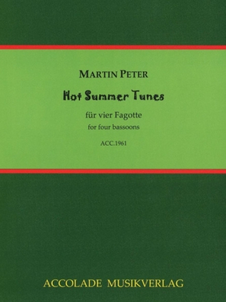Hot Summer Tunes f�r 4 Fagotte Partitur und Stimmen