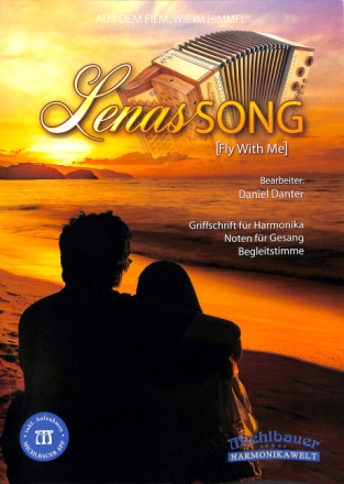 Lenas Song 'Fly with me' f�r Gesang, Harmonika und Begleitstimme 3 Stimmen und Text