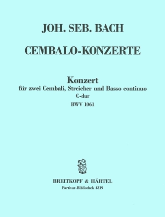 Konzert C-Dur BWV1061 f�r 2 Cembali und Streicher Partitur