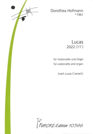 Lucas (2022) f�r Violoncello und Orgel