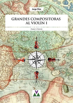 Grandes Compositoras al Viol�n vol.1 para viol�n y piano