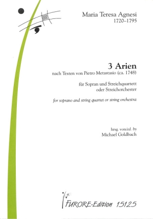 3 Arien f�r Sopran und Streichquartett oder Streichorchester Partitur und Stimmen