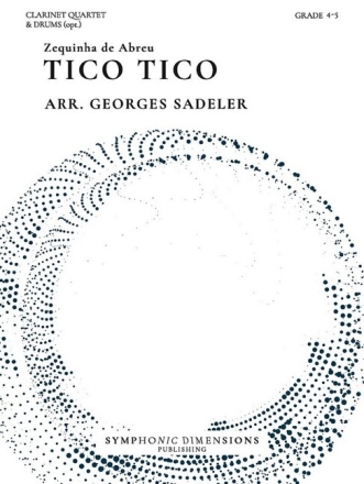 Tico Tico for clarinet quartet and drums (opt.) score and parts