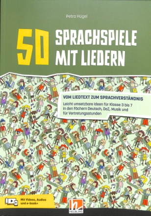 50 Sprachspiele mit Liedern (+Videos, Audios, e-book+) Vom Liedtext zum Sprachverst�ndnis