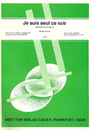 Je suis seul ce soir: Einzelausgabe f�r Gesang und Klavier (fr/dt) Nachts bin ich allein