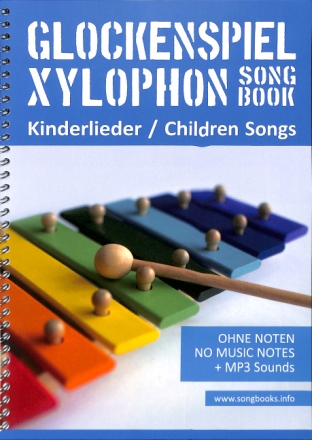Glockenspiel/Xylophon  Songbook - Kinderlieder/Children's Songs ohne Noten + MP3 Sounds