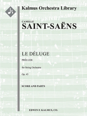 Le D�luge op.45 for string orchestra score and parts
