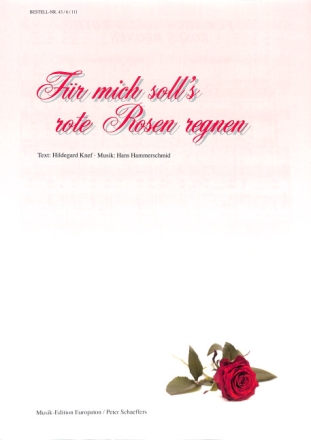 F�r mich soll's rote Rosen regnen f�r Gesang und Klavier Einzelausgabe