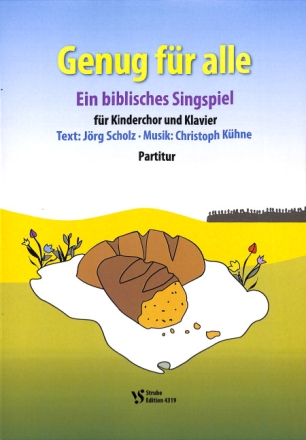 Genug f�r alle f�r Kinderchor und Klavier Partitur
