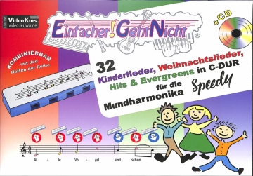 32 Kinderlieder, Weihnachtslieder, Hits & Evergreens in C-Dur (+CD) f�r Mundharmonika (Hohner Speedy)